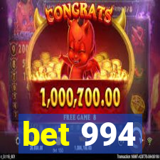 bet 994